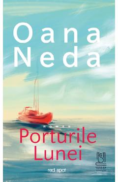 Porturile Lunei - Oana Neda