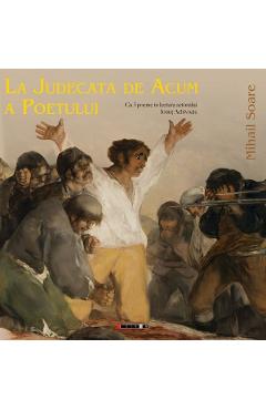 La judecata de acum a poetului - Mihail Soare