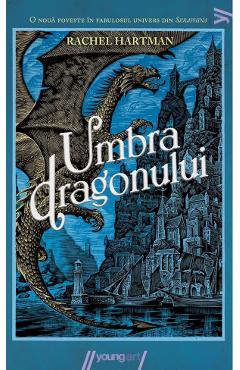 Umbra dragonului - Rachel Hartman
