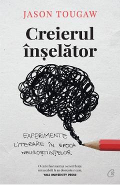 Creierul inselator - Jason Tougaw