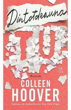 Dintotdeauna tu - Colleen Hoover
