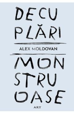 Decuplari monstruoase - Alex Moldovan