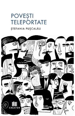 Povesti teleportate - Stefania Puscalau