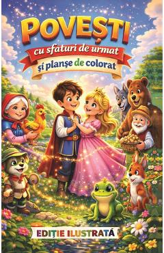 Povesti cu sfaturi de urmat si planse de colorat