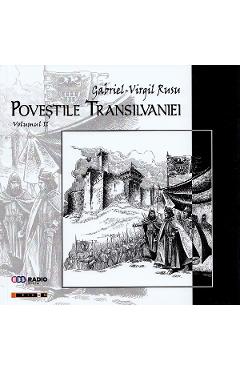 Povestile Transilvaniei Vol.2 - Gabriel-Virgil Rusu