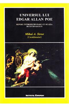 Universul lui Edgar Allan Poe - Mihai A. Stroe