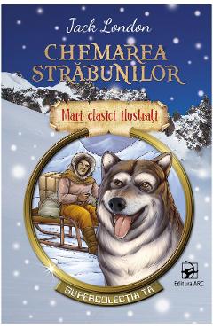 Chemarea strabunilor  - Jack London