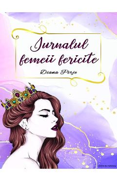 Jurnalul femeii fericite - Diana Pirje