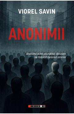 Anonimii - Viorel Savin