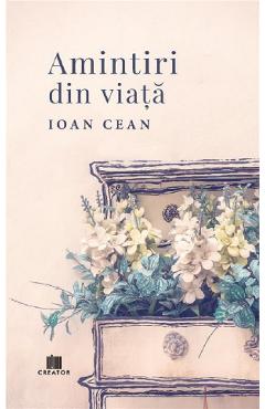 Amintiri din viata - Ioan Cean
