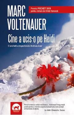 Cine a ucis-o pe Heidi? - Marc Voltenauer