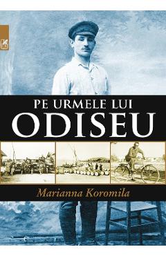 Pe urmele lui Odiseu - Marianna Koromila