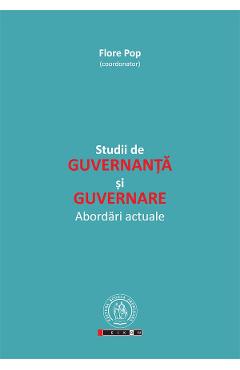 Studii de guvernanta si guvernare - Flore Pop