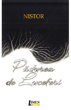 Padurea de luceferi - Nistor