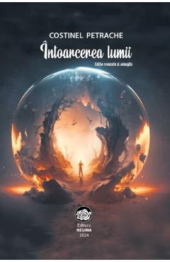 Intoarcerea lumii - Costinel Petrache