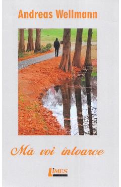 Ma voi intoarce - Andreas Wellmann