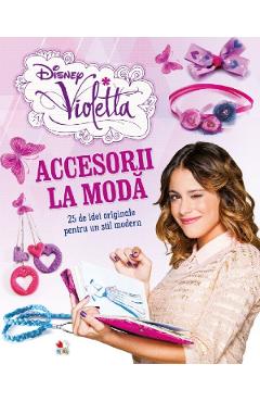 Disney Violetta. Accesorii la moda