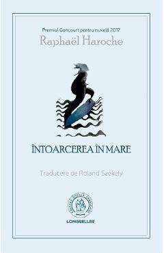 Intoarcerea in mare - Raphael Haroche