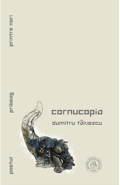 Cornucopia - Dumitru Talvescu