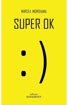 Super OK - Mircea Moroianu
