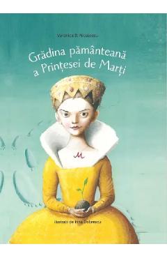Gradina pamanteana a Printesei de Marti -  Veronica D. Niculescu