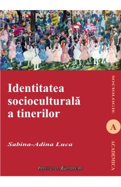 Identitatea Socioculturala A Tinerilor - SabinA-Adina Luca