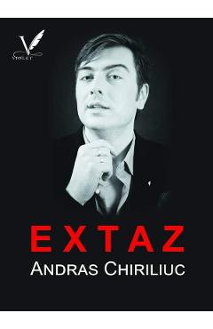 Extaz - Andras Chiriliuc