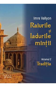 Raiurile si Iadurile mintii Vol.2: Traditia - Imre Vallyon