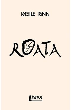 Roata - Vasile Igna