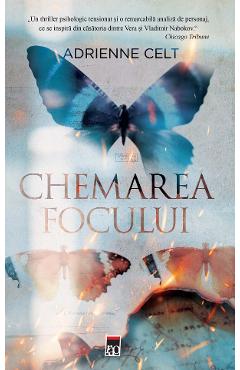 Chemarea focului - Adrienne Celt
