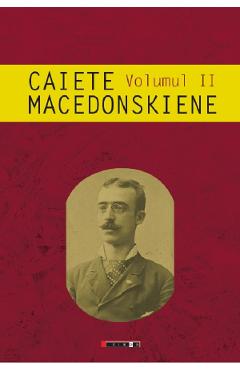 Caiete macedonskiene. Vol.2