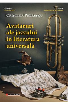 Avataruri ale jazzului in literatura universala - Cristina Petrescu