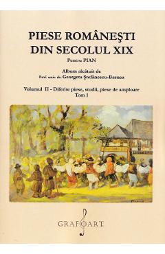 Piese romanesti din Sec. XIX Vol.2 Tom 1 - Georgeta Stefanescu-Barnea