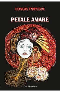 Petale amare - Longin Popescu