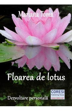Floarea de lotus - Mariana Toma