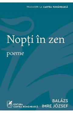 Nopti in zen. Poeme - Balazs Imre Jozsef