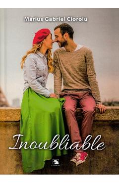 Inoubliable - Marius Gabriel Cioroiu