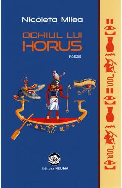 Ochiul lui Horus - Nicoleta Milea
