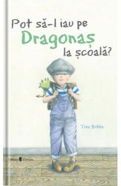Pot sa-l iau pe Dragonas la scoala? - Tine Robbe