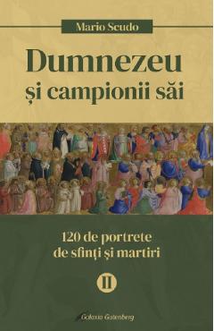 Dumnezeu si campionii sai Vol.2 - Mario Scudo