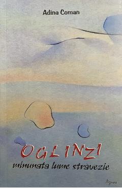 Oglinzi. minunata lume stravezie - Adina Coman