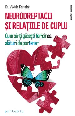 Neurodreptacii si relatiile de cuplu - Valerie Foussier