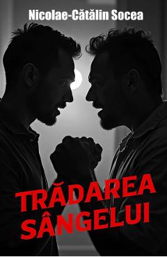 Tradarea sangelui - Nicolae-Catalin Socea
