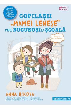 Copilasii ''mamei lenese'' merg bucurosi la scoala - Anna Bikova