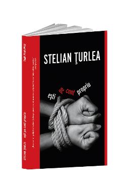 Esti pe cont propriu - Stelian Turlea
