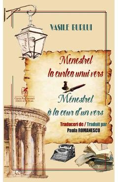 Menestrel la curtea unui vers. Menestrel a la cour d'un vers - Vasile Burlui