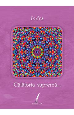 Calatoria suprema... - Indra