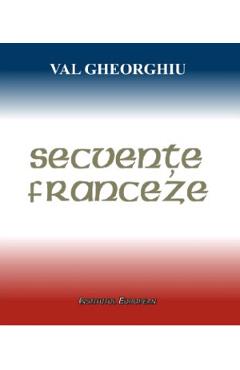 Secvente franceze - Val Gheorghiu