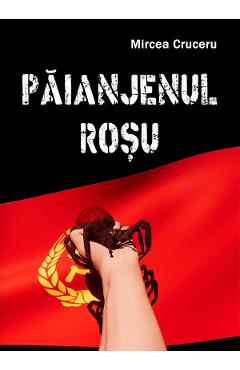 Paianjenul rosu - Mircea Cruceru