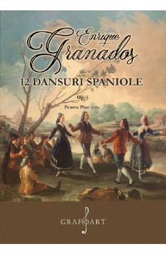 12 dansuri spaniole op.5 pentru pian solo - Enrique Granados